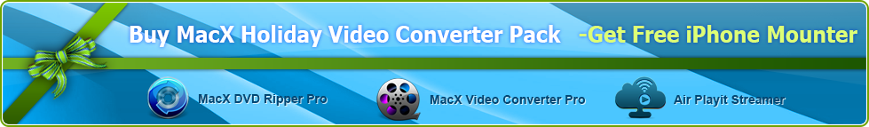 MacX Holiday Video Converter Pack
