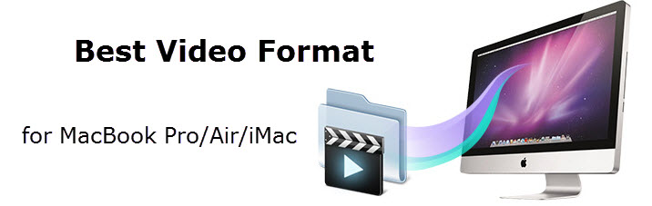 format of video files for mac